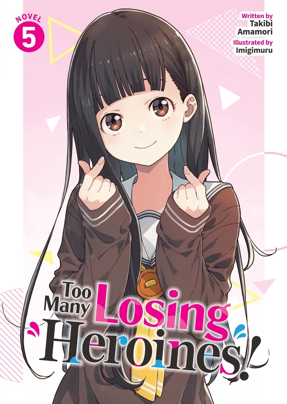 Too Many Losing Heroines! (Light Novel) Vol. 5, 9798893735611