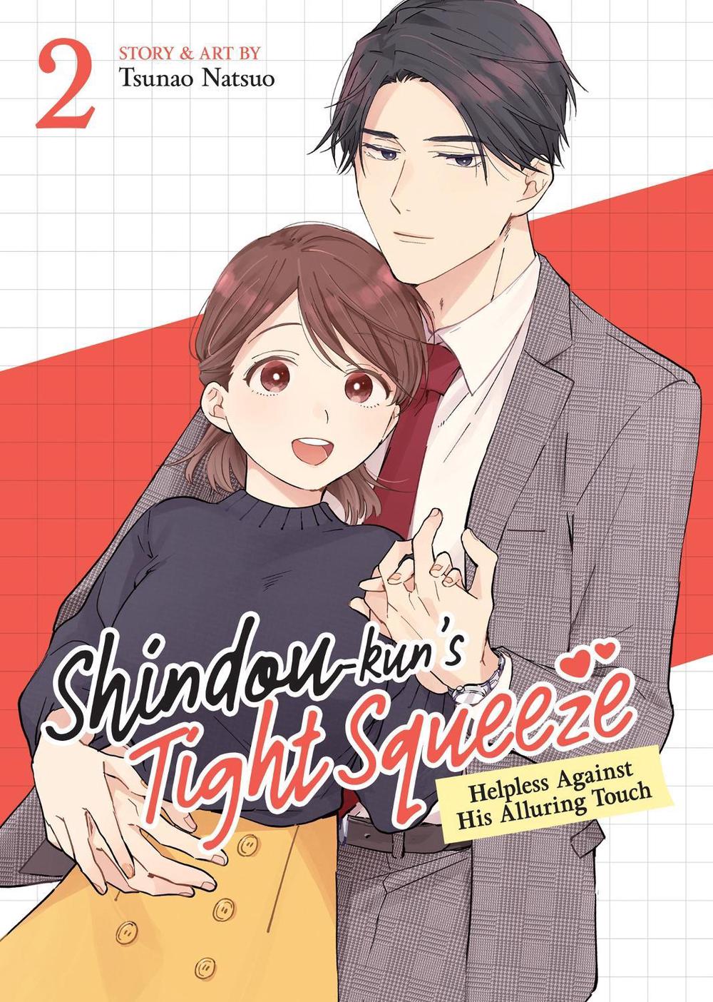 Shindou-kun's Tight Squeeze: Helpless Against His Alluring Touch Vol. 2 by Tsunao Natsuo - ISBN: 9798893736267