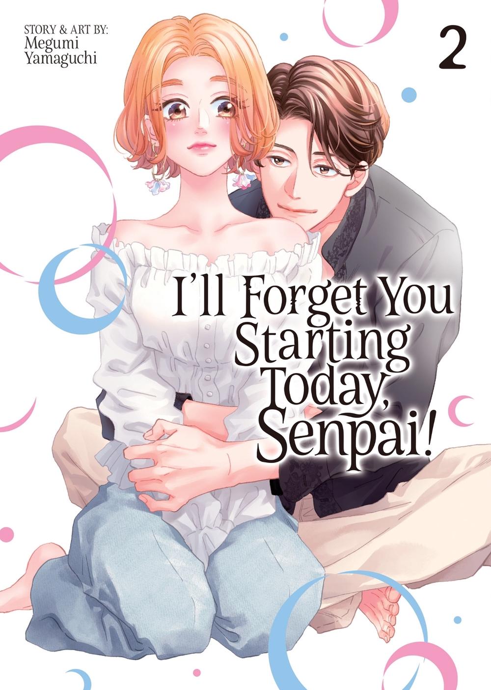 I'll Forget You Starting Today, Senpai! Vol. 2, 9798893736366