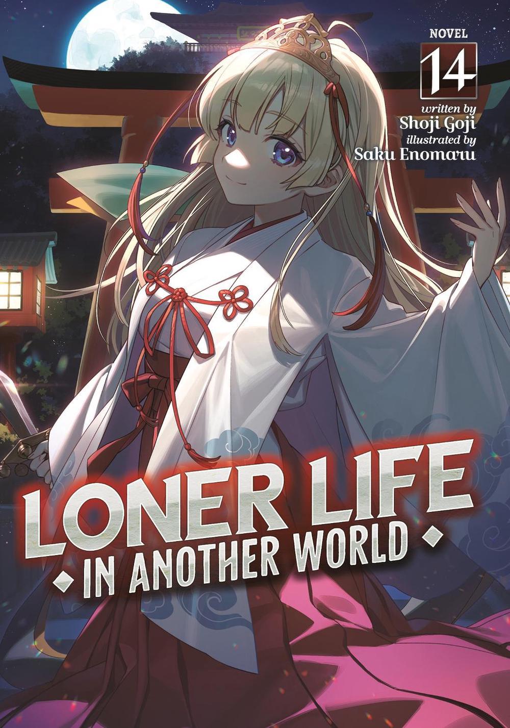 Loner Life in Another World (Light Novel) Vol. 14, 9798893736656