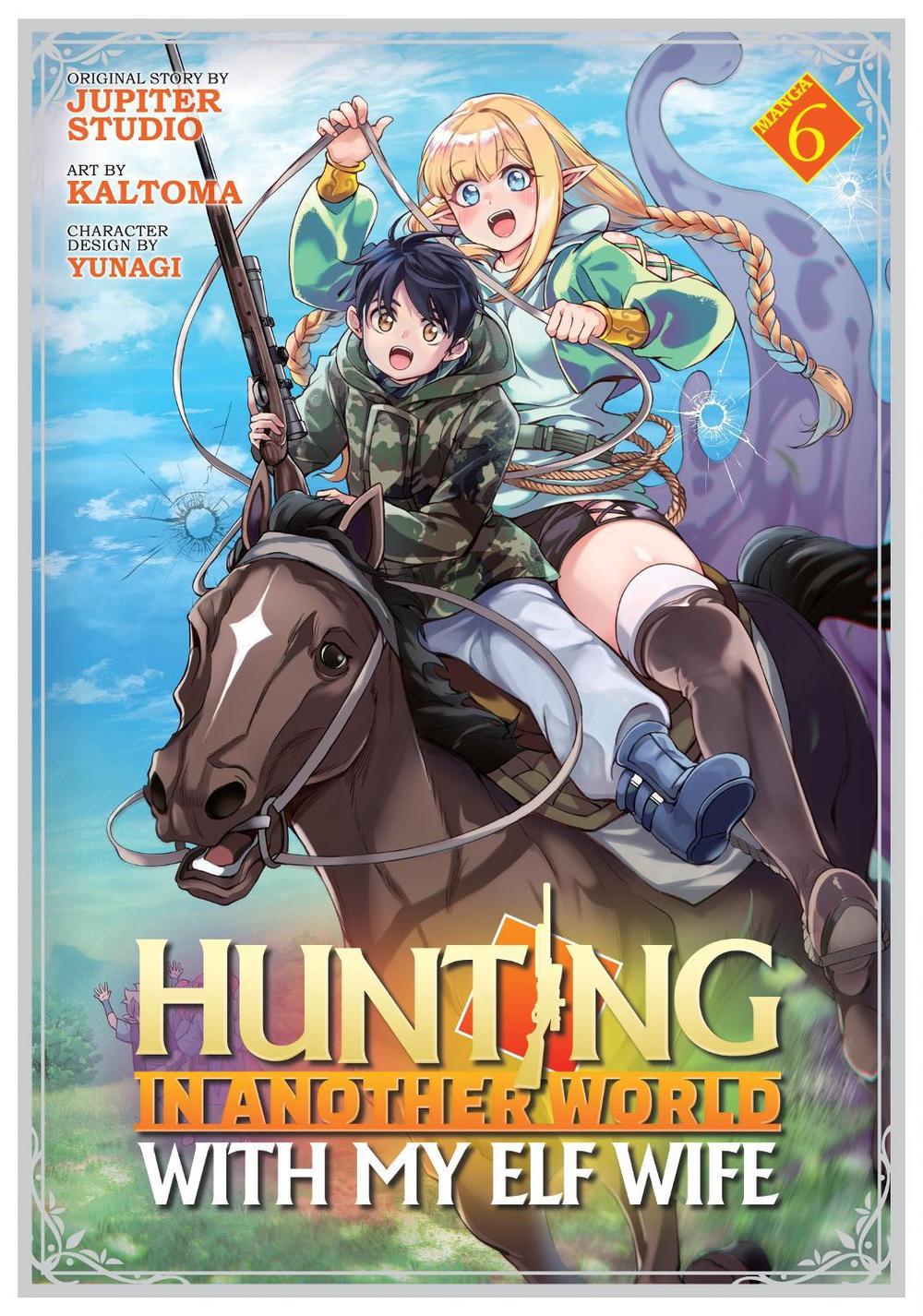 Hunting in Another World With My Elf Wife (Manga) Vol. 6, 9798893738131