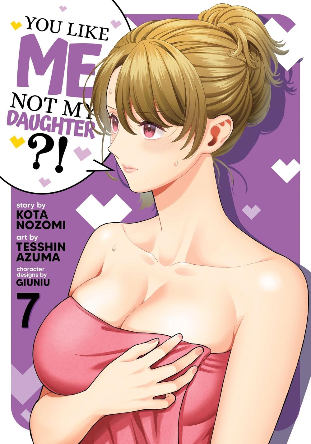 You Like Me, Not My Daughter?! (Manga) Vol. 7, 9798893739718