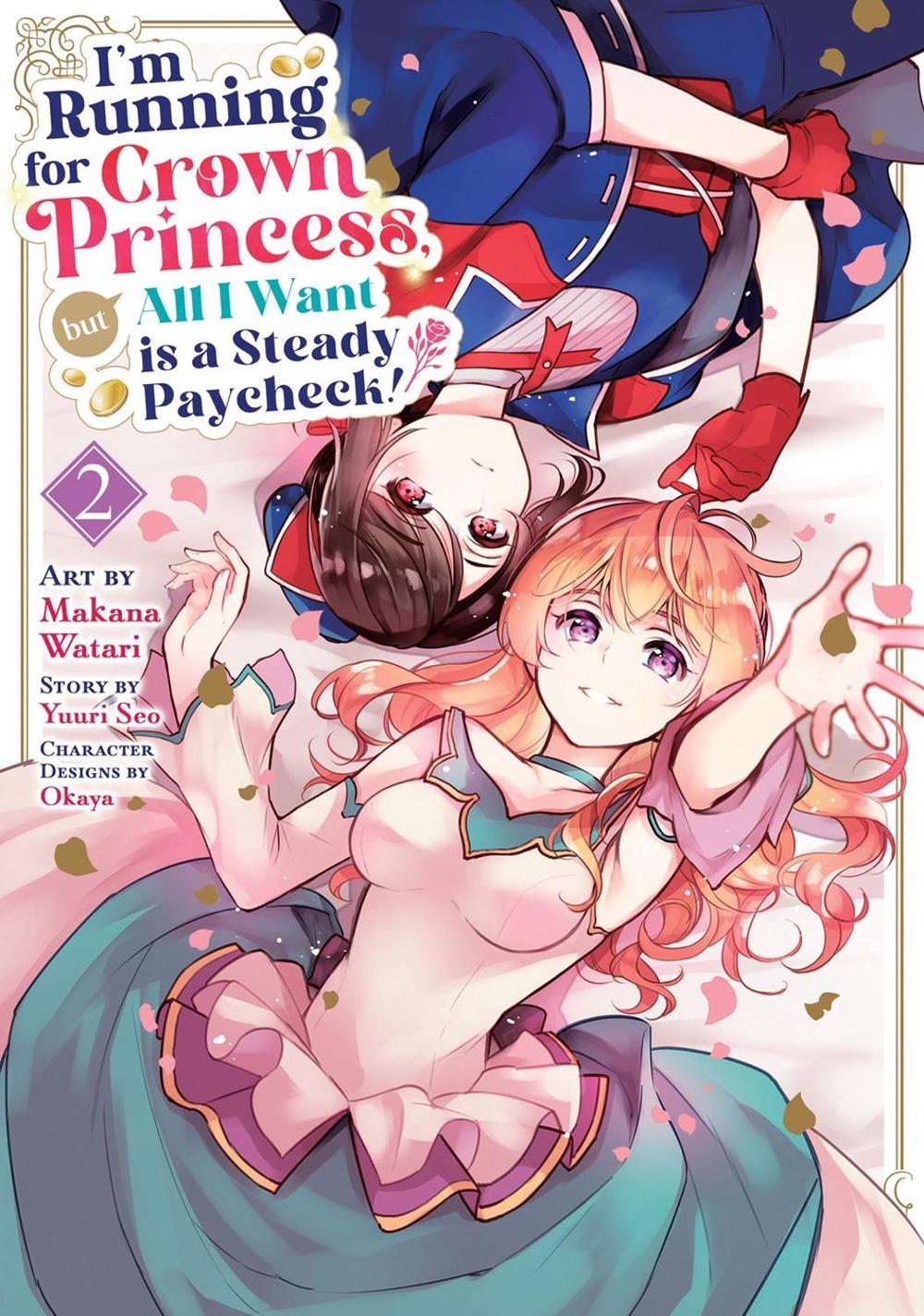 I'm Running for Crown Princess, but All I Want is a Steady Paycheck! (Manga) Vol. 2, 9798893739787