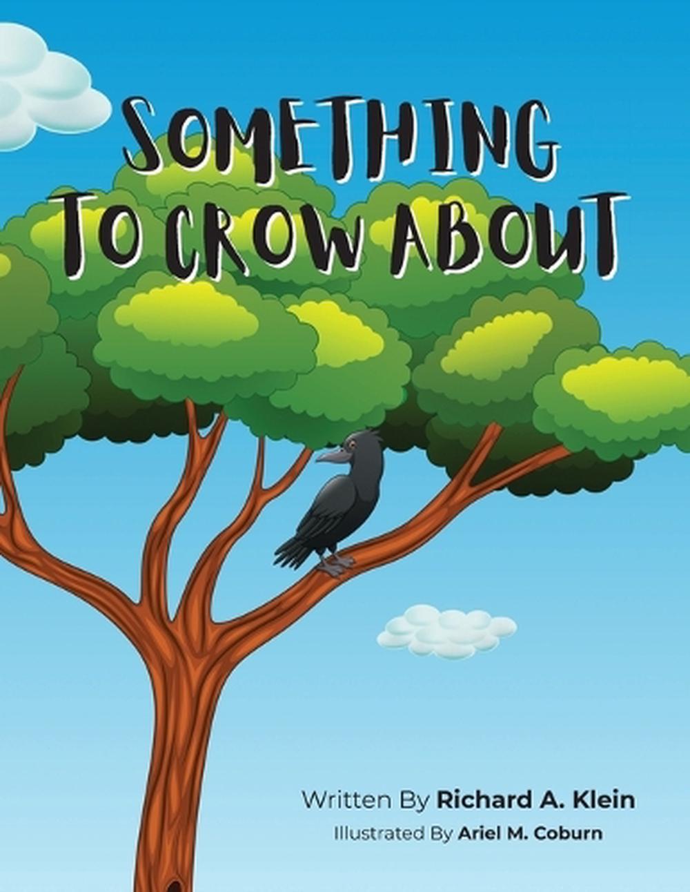 Something To Crow About, 9798893898491