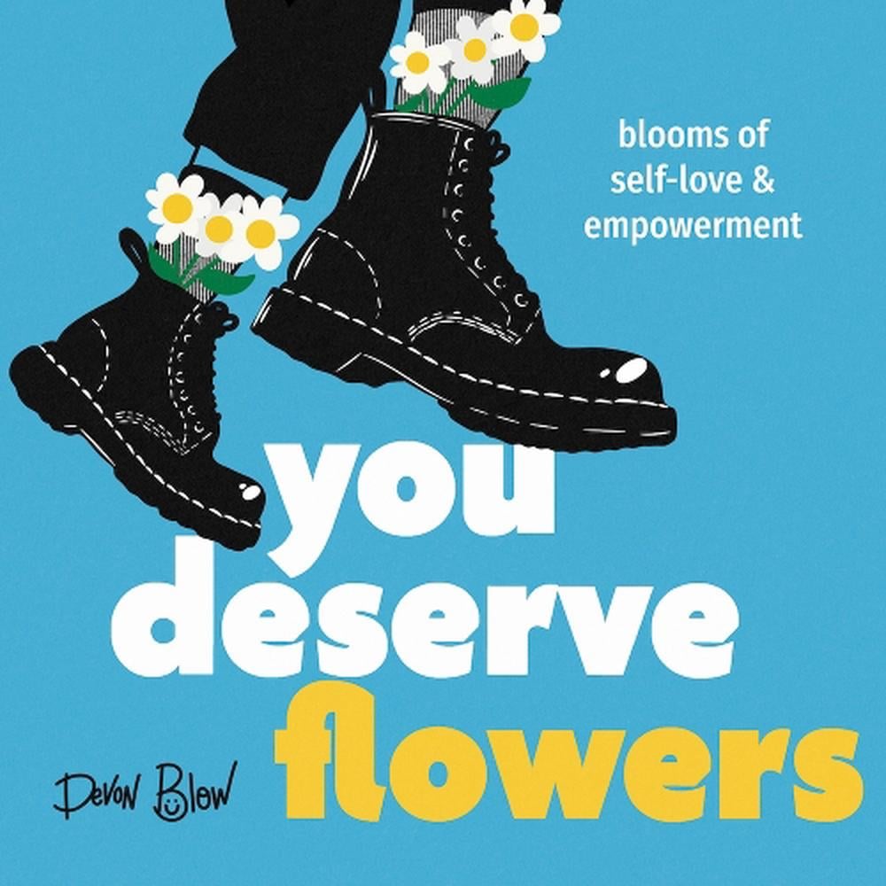 You Deserve Flowers by Devon Blow - ISBN: 9798893960266