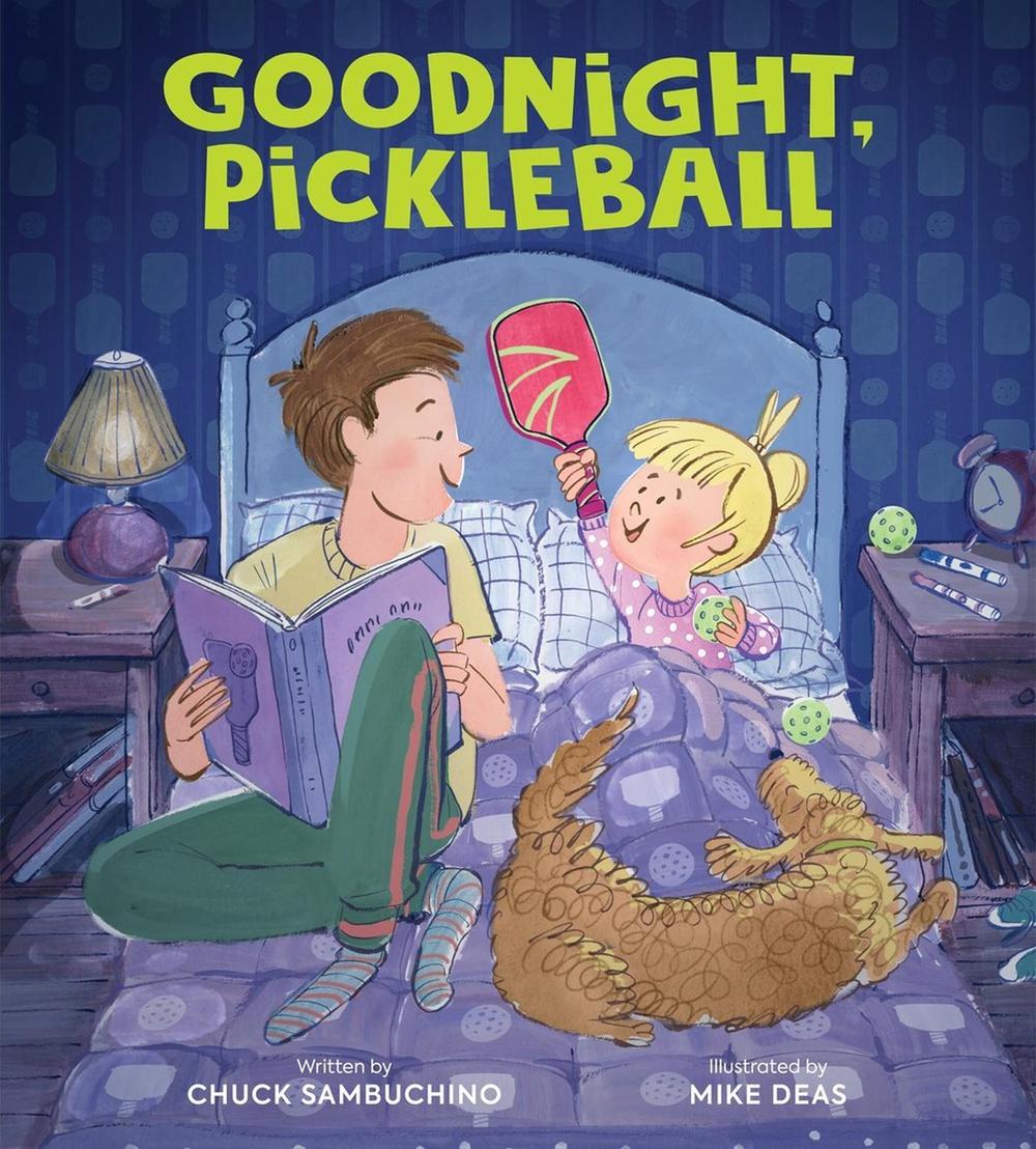 Goodnight, Pickleball by Chuck Sambuchino - ISBN: 9798894141039