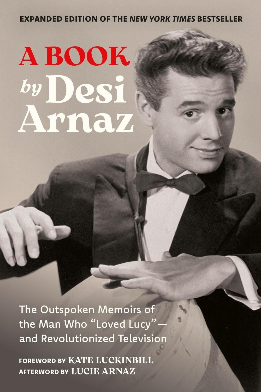 A Book (Expanded Edition) by Desi Arnaz - ISBN: 9798894141992