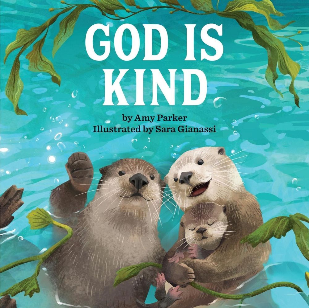God Is Kind by Amy Parker - ISBN: 9798894143125