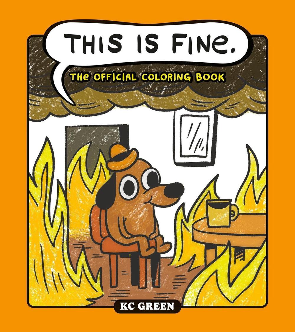 This is Fine: The Official Coloring Book by KC Green - ISBN: 9798894143163