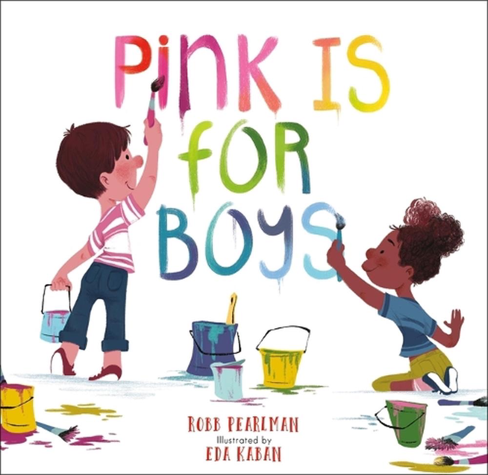 Pink Is for Boys by Robb Pearlman - ISBN: 9798894143552