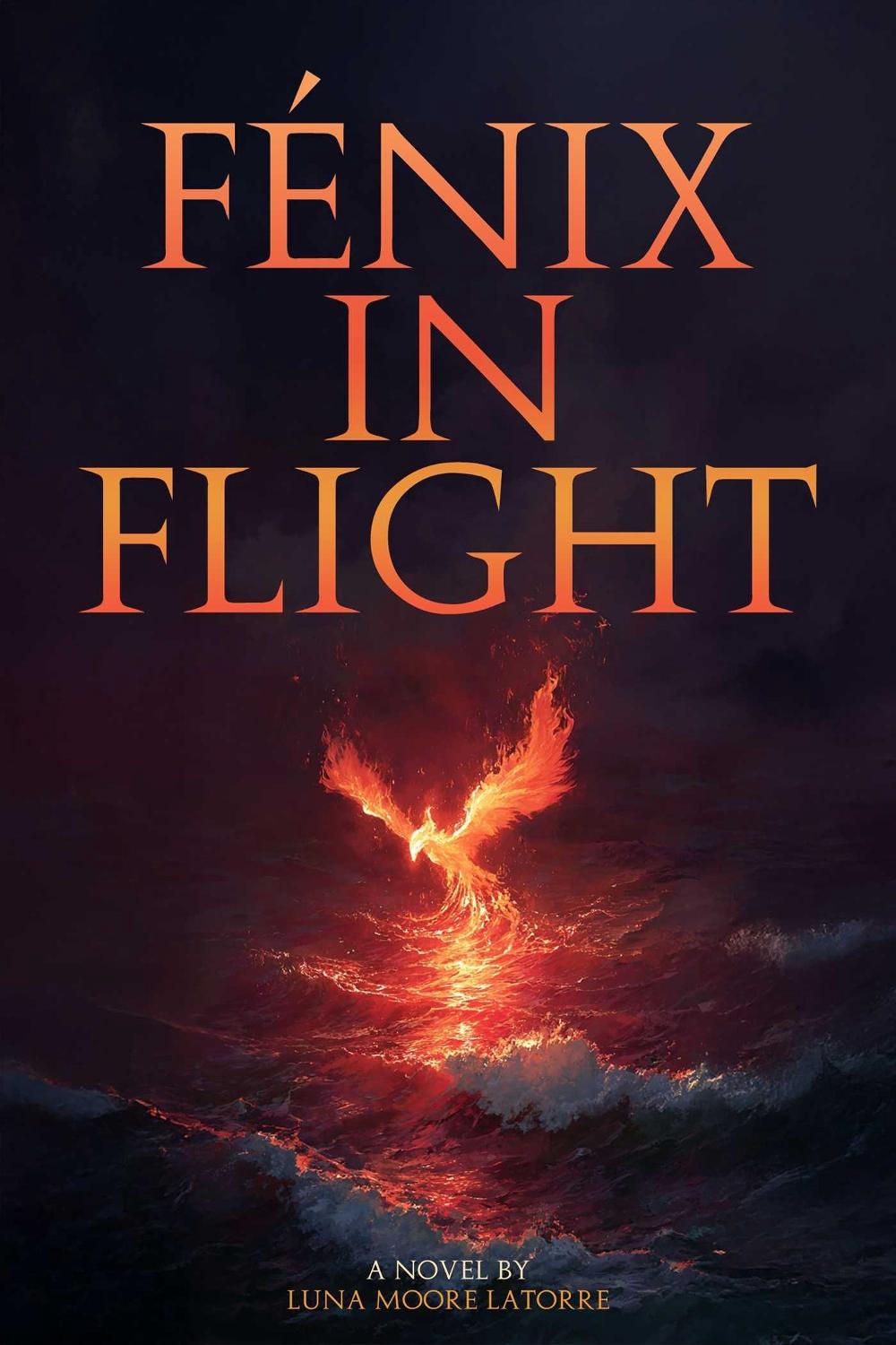 Fénix in Flight by Latorre Moore Luna - ISBN: 9798894410555