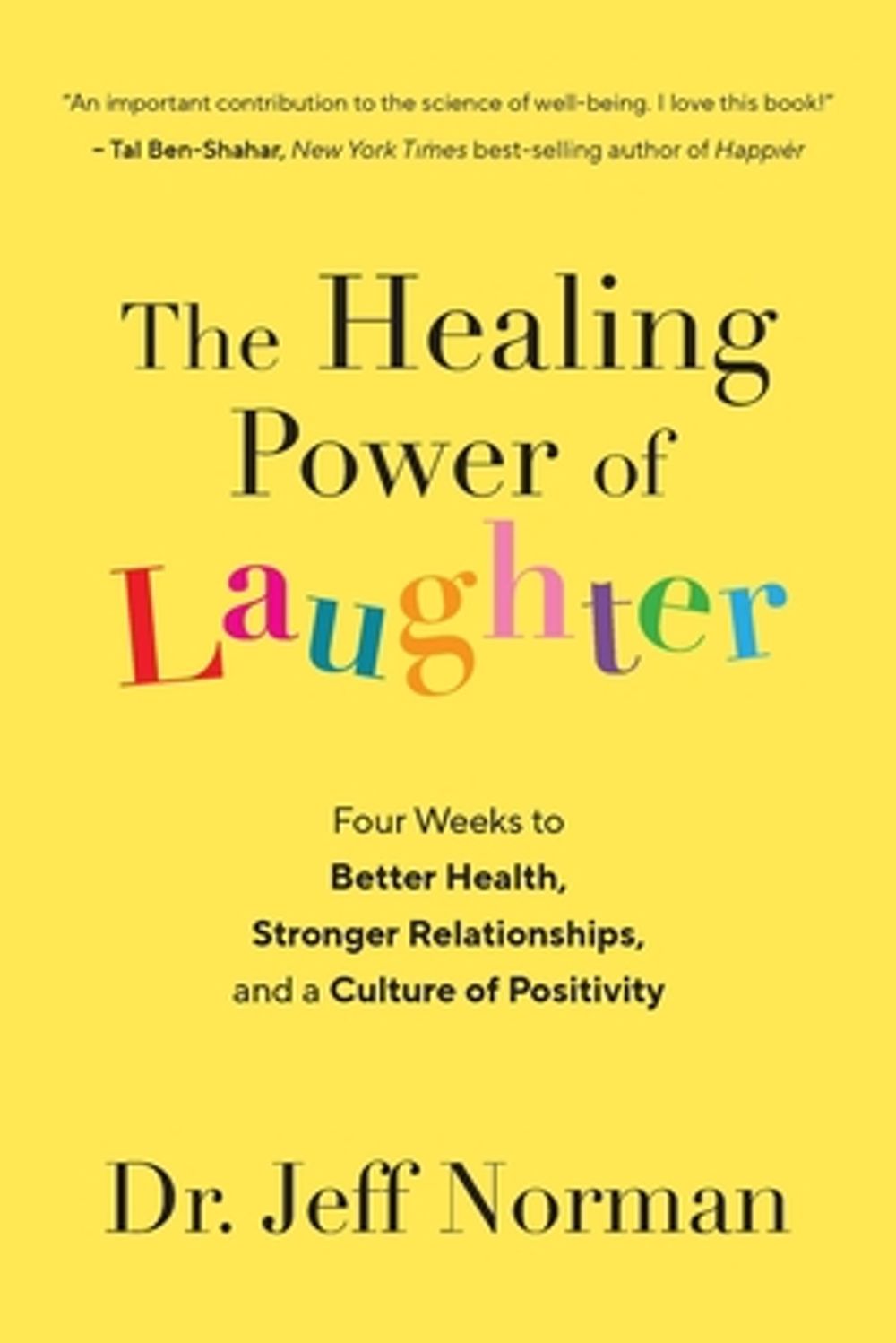 The Healing Power of Laughter by Jeff Norman - ISBN: 9798894541372