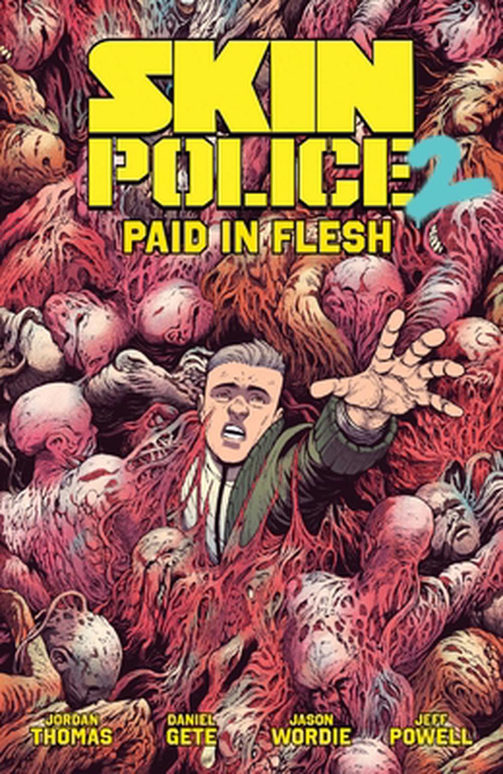 Skin Police Vol. 2: Paid in Flesh, 9798894881096