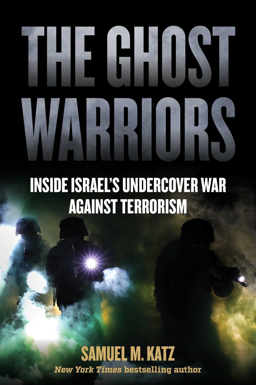 The Ghost Warriors by Samuel M. Katz - ISBN: 9798895150108