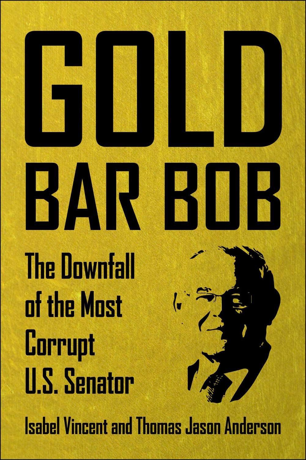 Gold Bar Bob by Isabel Vincent - ISBN: 9798895150115