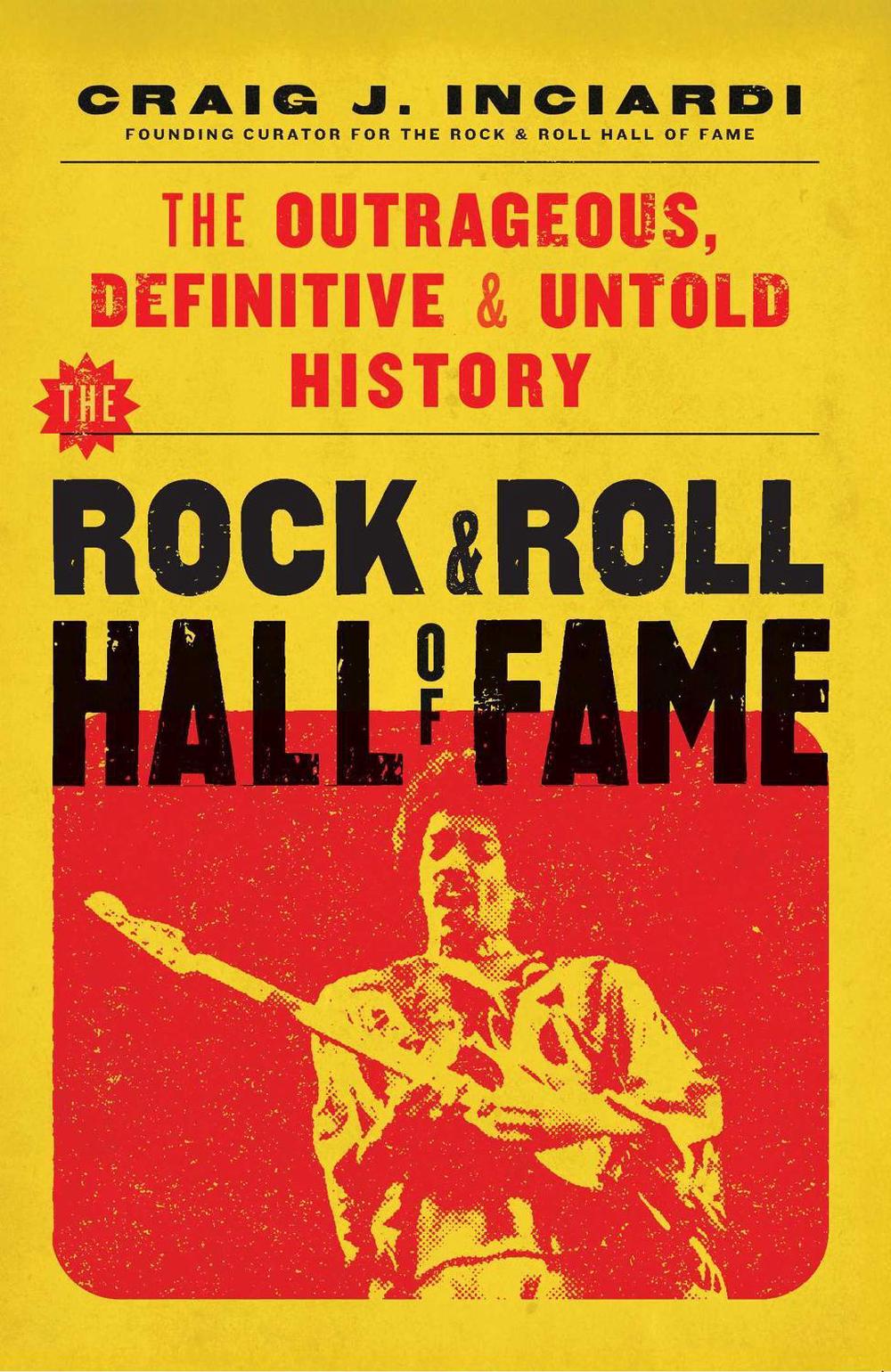 The Rock & Roll Hall of Fame by Craig Inciardi - ISBN: 9798895150481