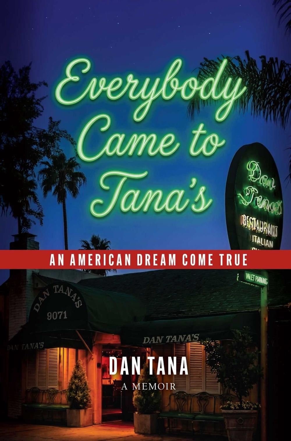 Everybody Came to Tana's by Dan Tana - ISBN: 9798895151099