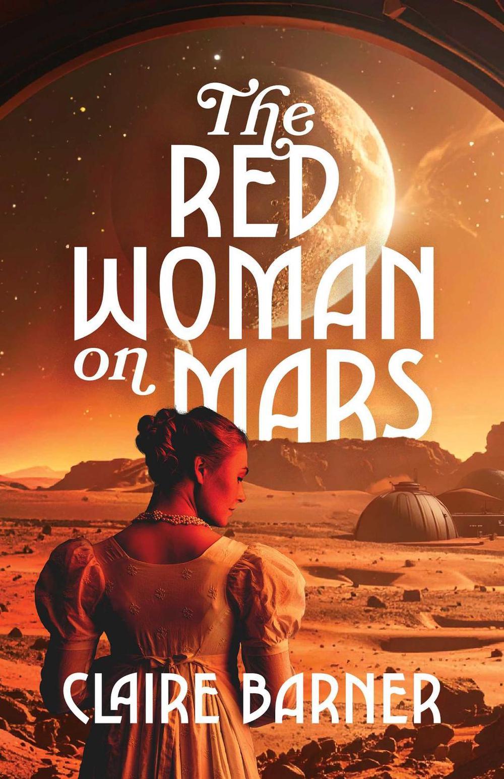 The Red Woman on Mars by Claire Barner - ISBN: 9798895151518