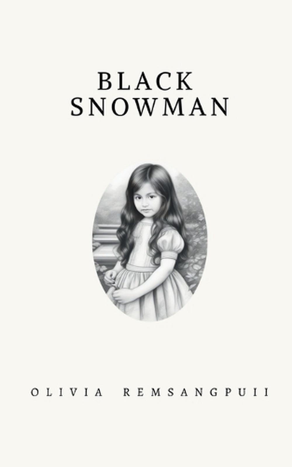 Black Snowman by Olivia Remsangpuii - ISBN: 9798895566916