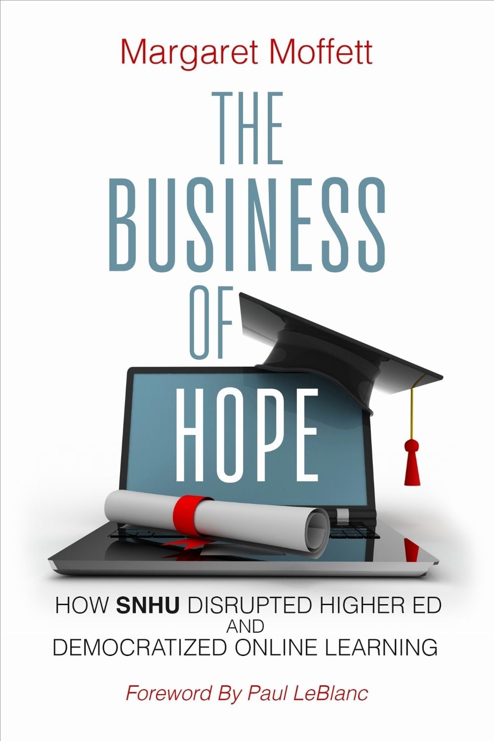 The Business of Hope by Margaret Moffett - ISBN: 9798895571323