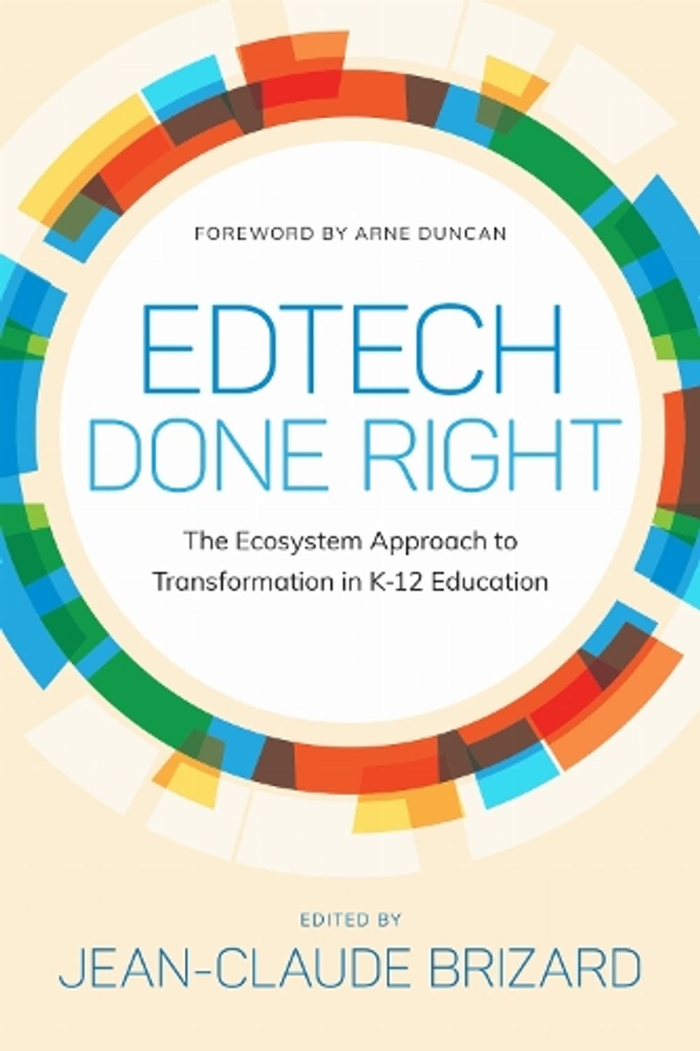 EdTech Done Right by Jean-Claude Brizard - ISBN: 9798895571446