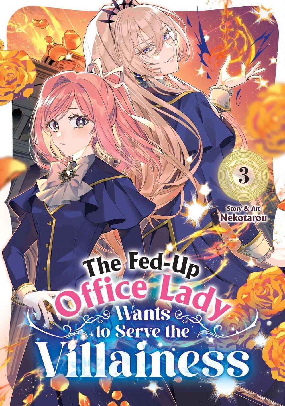 The Fed-Up Office Lady Wants to Serve the Villainess Vol. 3 by Nekotarou - ISBN: 9798895611135