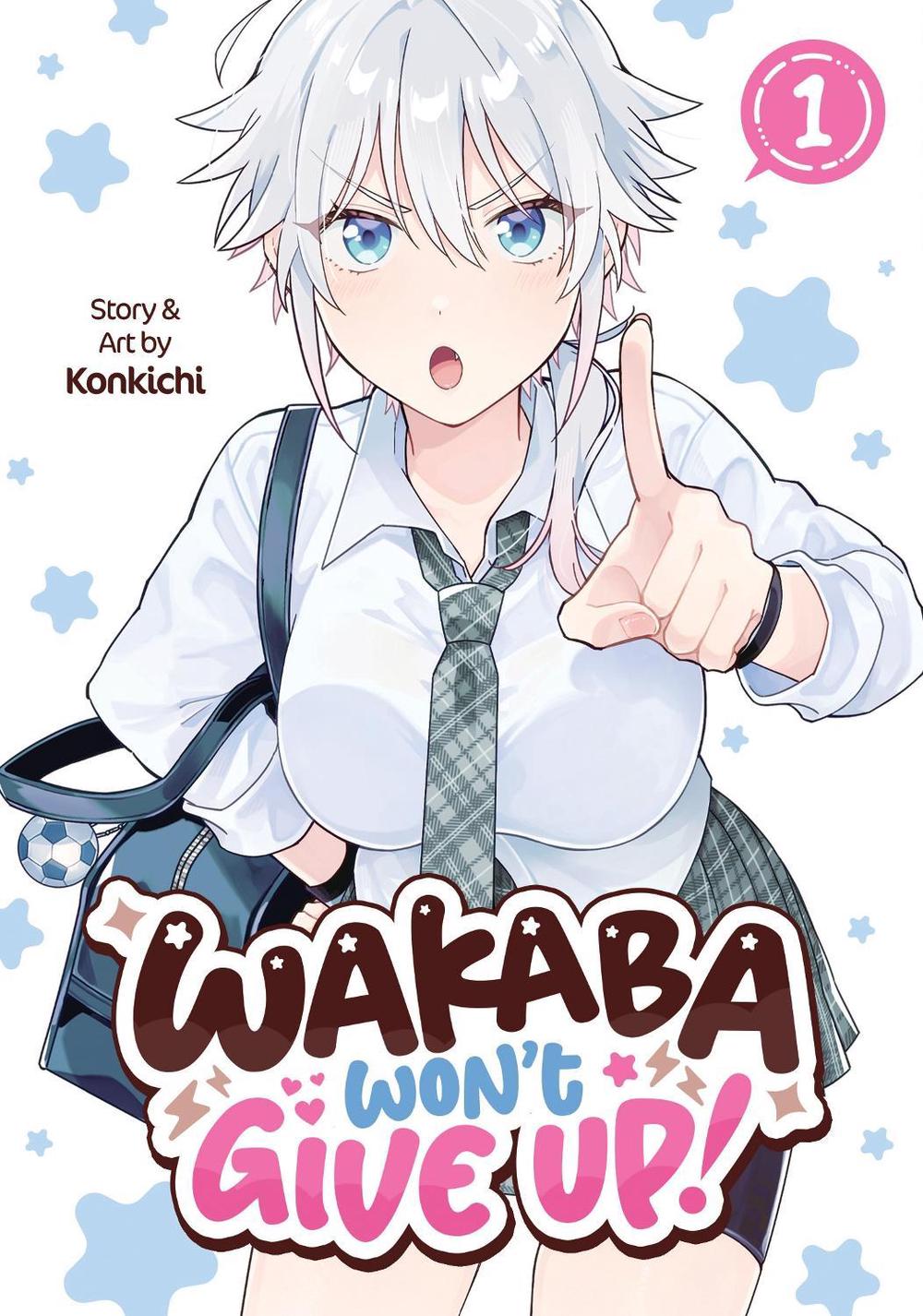 Wakaba Won't Give Up! Vol. 1, 9798895611302