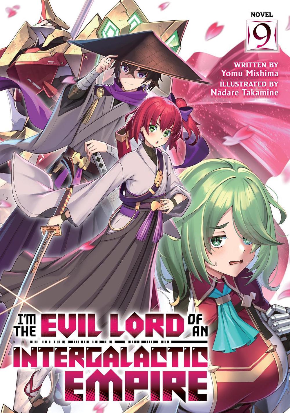 I'm the Evil Lord of an Intergalactic Empire! (Light Novel) Vol. 9, 9798895612071