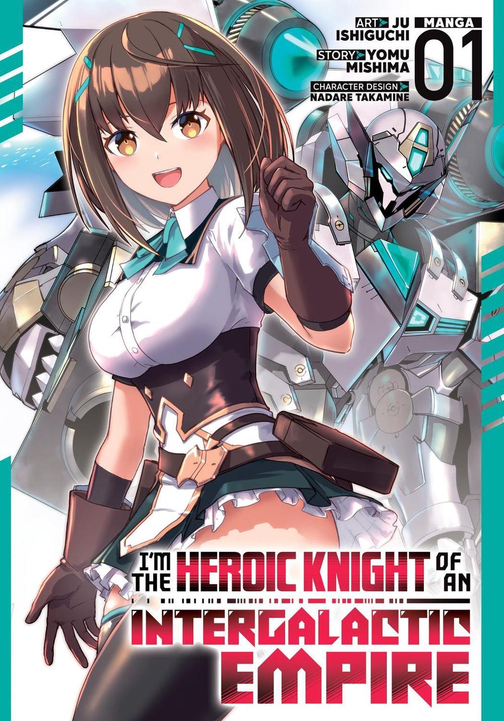 I'm the Heroic Knight of an Intergalactic Empire! (Manga) Vol. 1, 9798895612095
