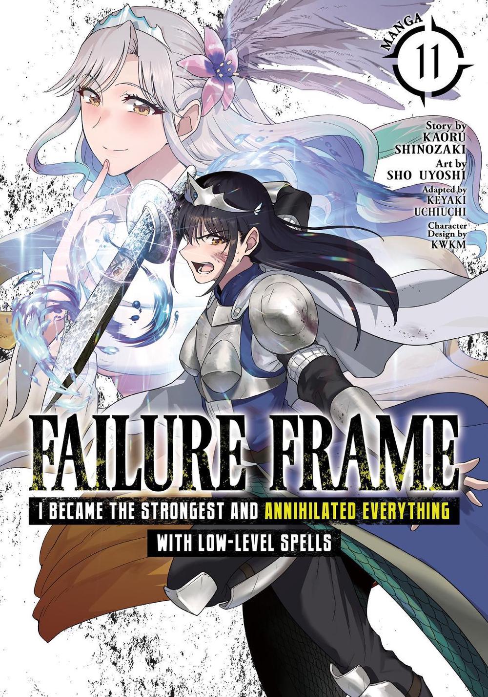 Failure Frame: I Became the Strongest and Annihilated Everything With Low-Level Spells (Manga) Vol. 11, 9798895613337