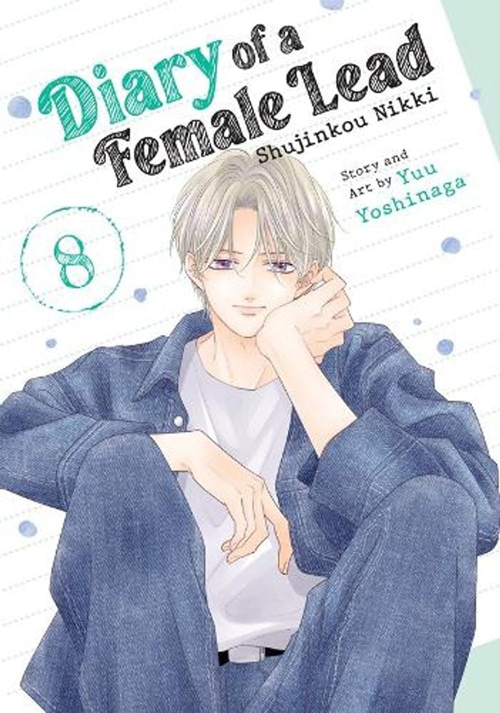 Diary of a Female Lead: Shujinkou Nikki Vol. 8 by Yuu Yoshinaga - ISBN: 9798895613542