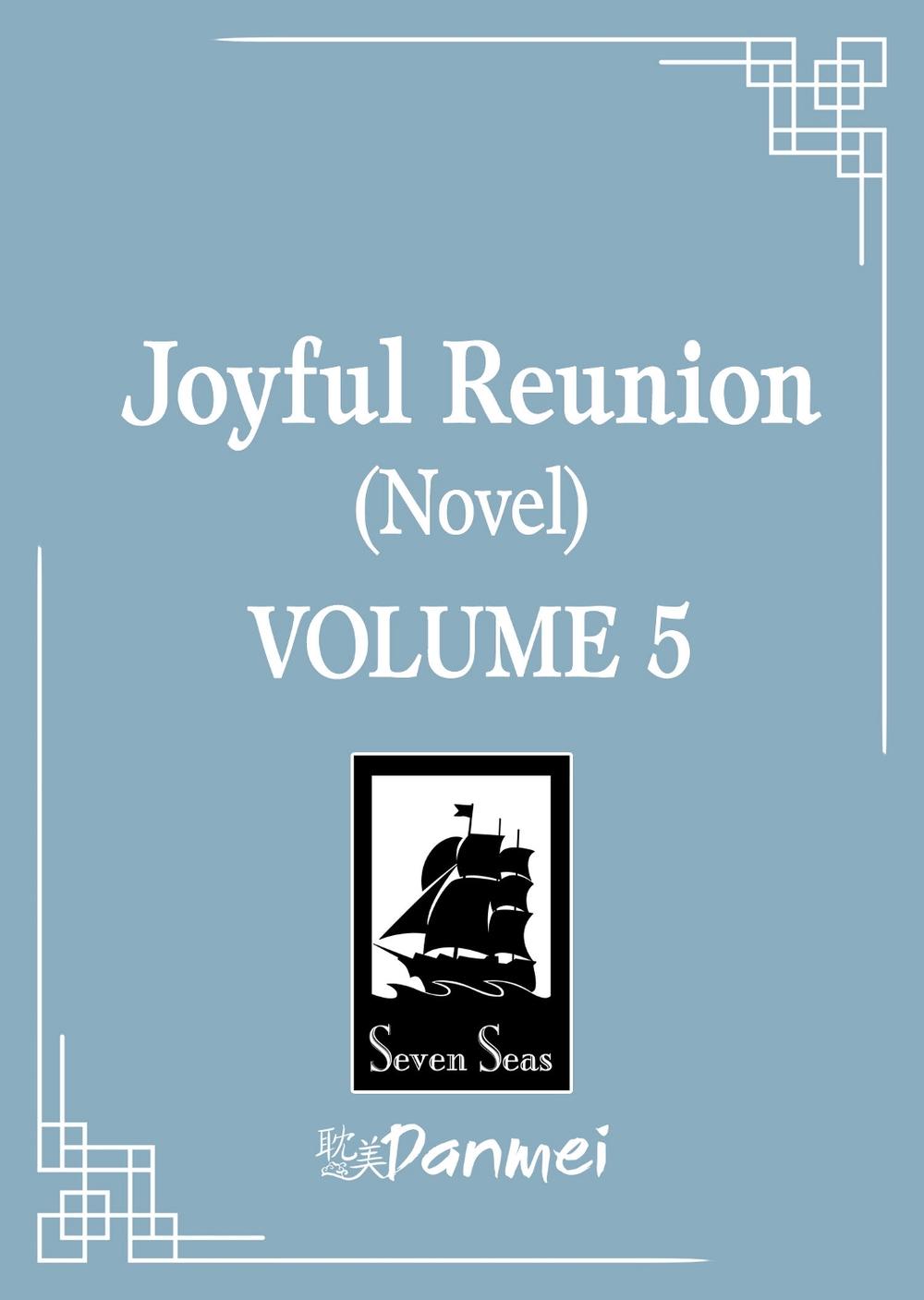 Joyful Reunion (Novel) Vol. 5, 9798895613665