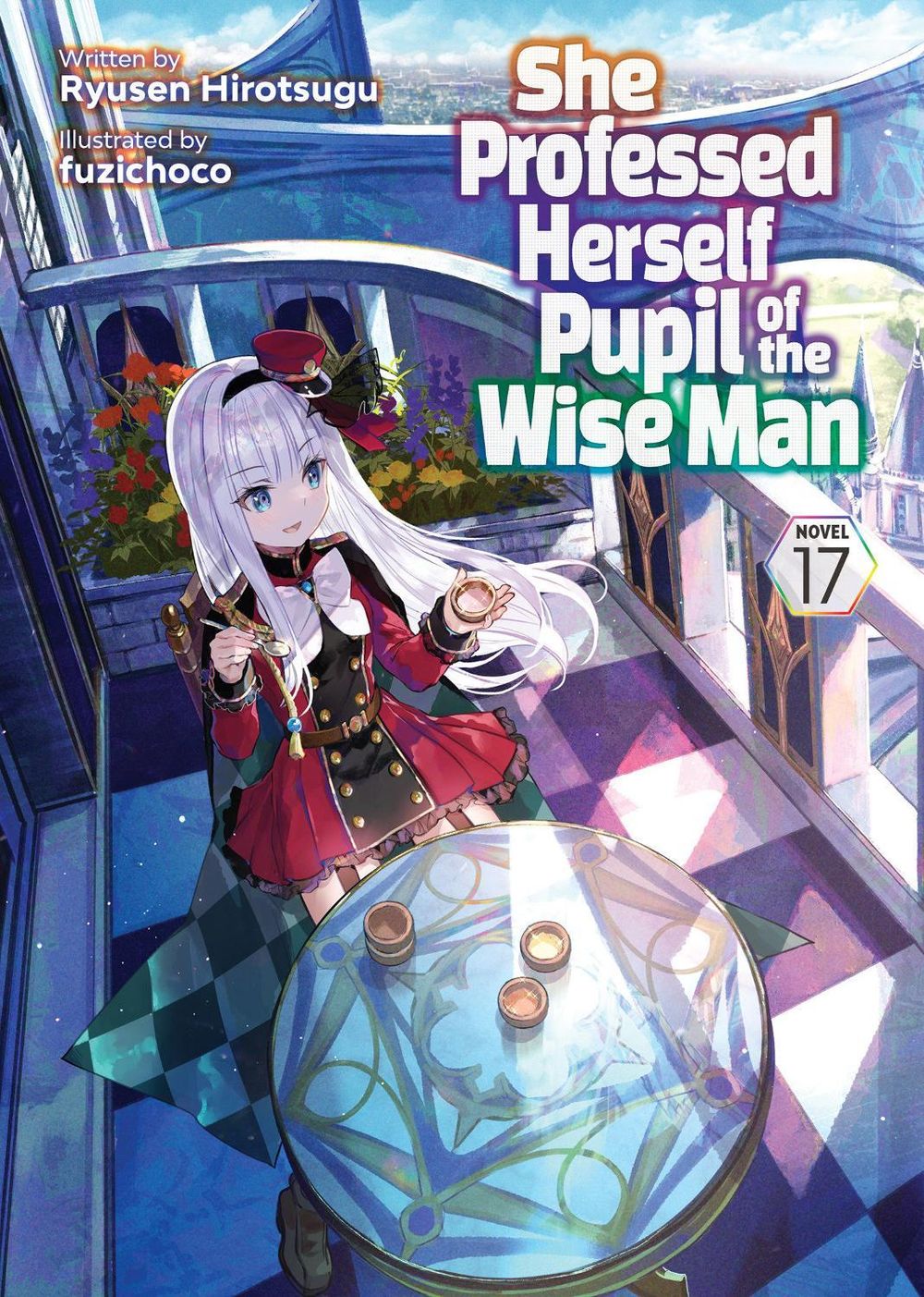 She Professed Herself Pupil of the Wise Man (Light Novel) Vol. 17 by Ryusen Hirotsugu - ISBN: 9798895614013