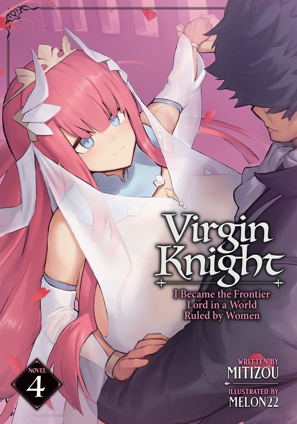 Virgin Knight: I Became the Frontier Lord in a World Ruled by Women (Light Novel) Vol. 4 by Mitizou - ISBN: 9798895614198