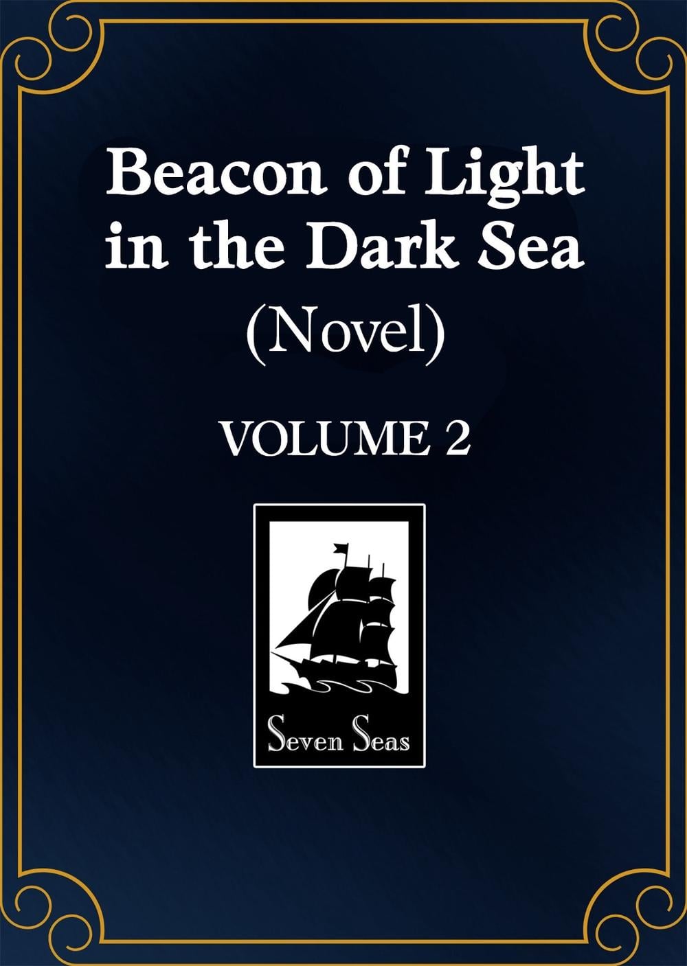 Beacon of Light in the Dark Sea (Novel) Vol. 2 by Softcoral - ISBN: 9798895615164