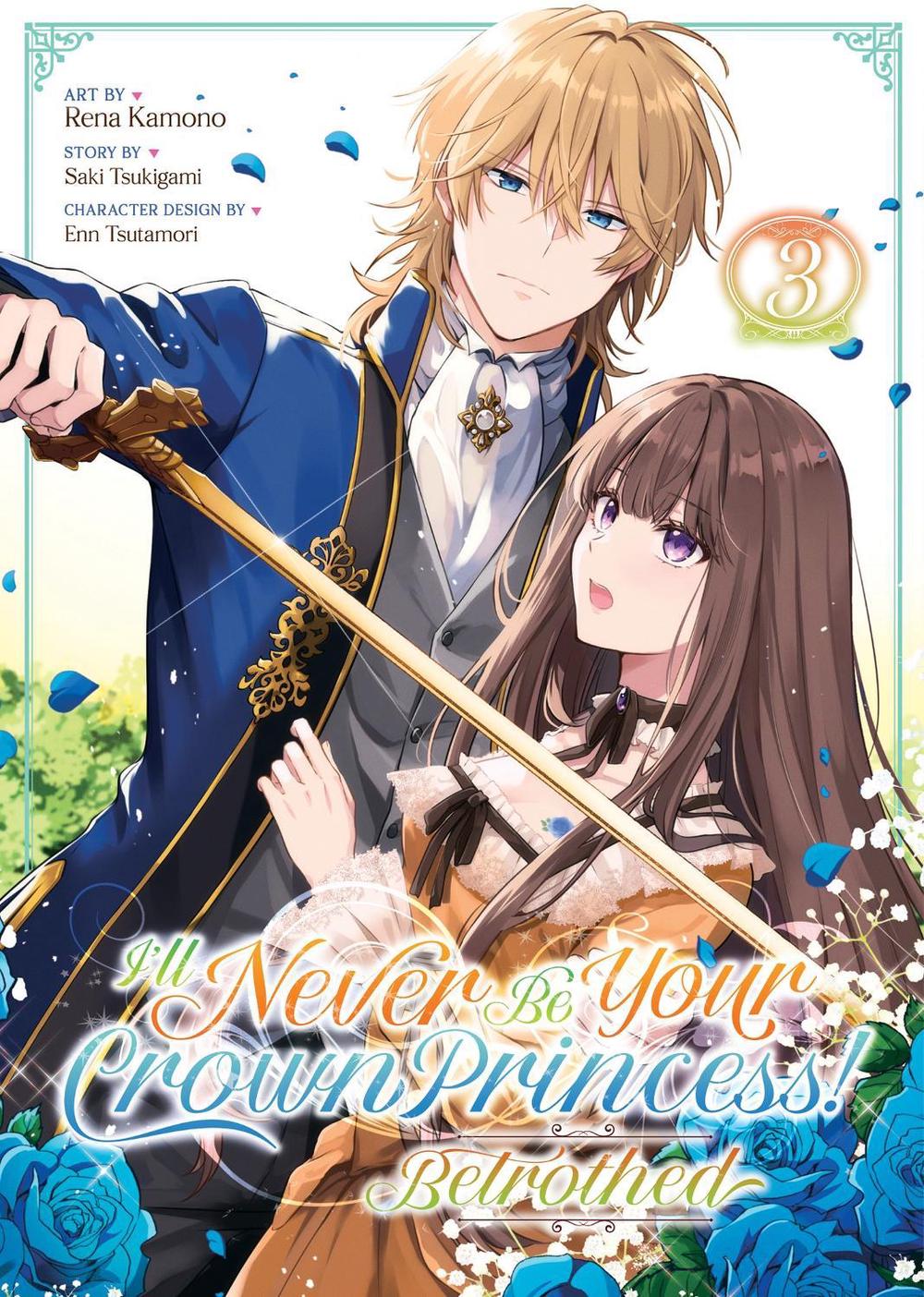 I'll Never Be Your Crown Princess! - Betrothed (Manga) Vol. 3, 9798895615393