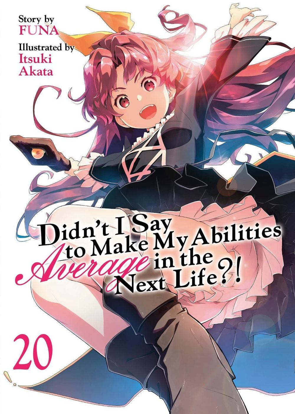 Didn't I Say to Make My Abilities Average in the Next Life?! (Light Novel) Vol. 20 by Funa - ISBN: 9798895616673