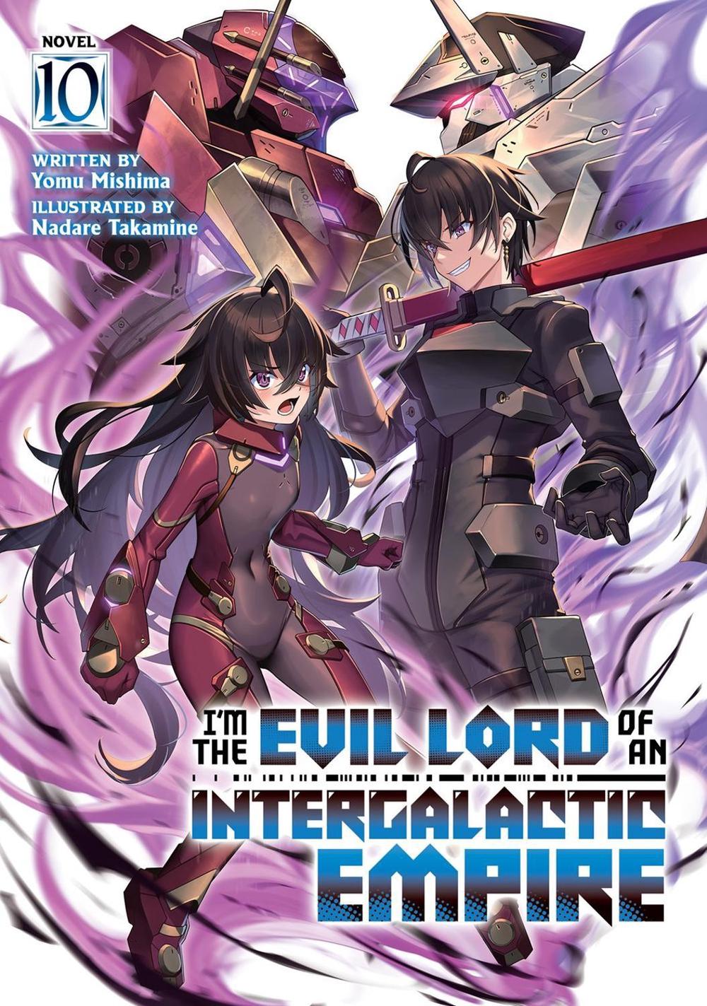 I'm the Evil Lord of an Intergalactic Empire! (Light Novel) Vol. 10, 9798895616840