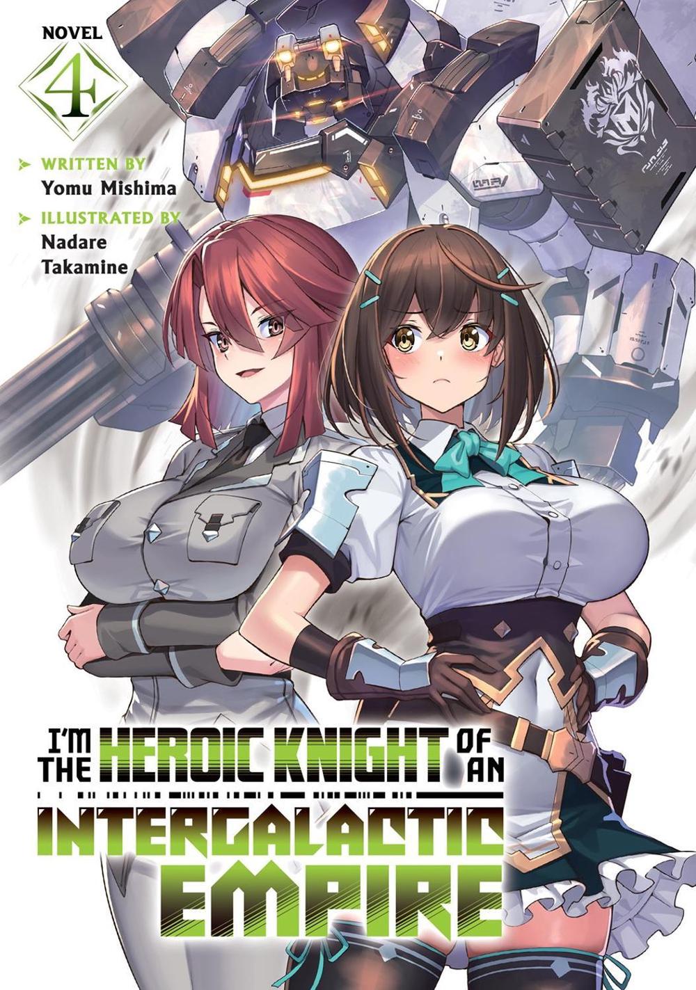 I'm the Heroic Knight of an Intergalactic Empire! (Light Novel) Vol. 4, 9798895616857