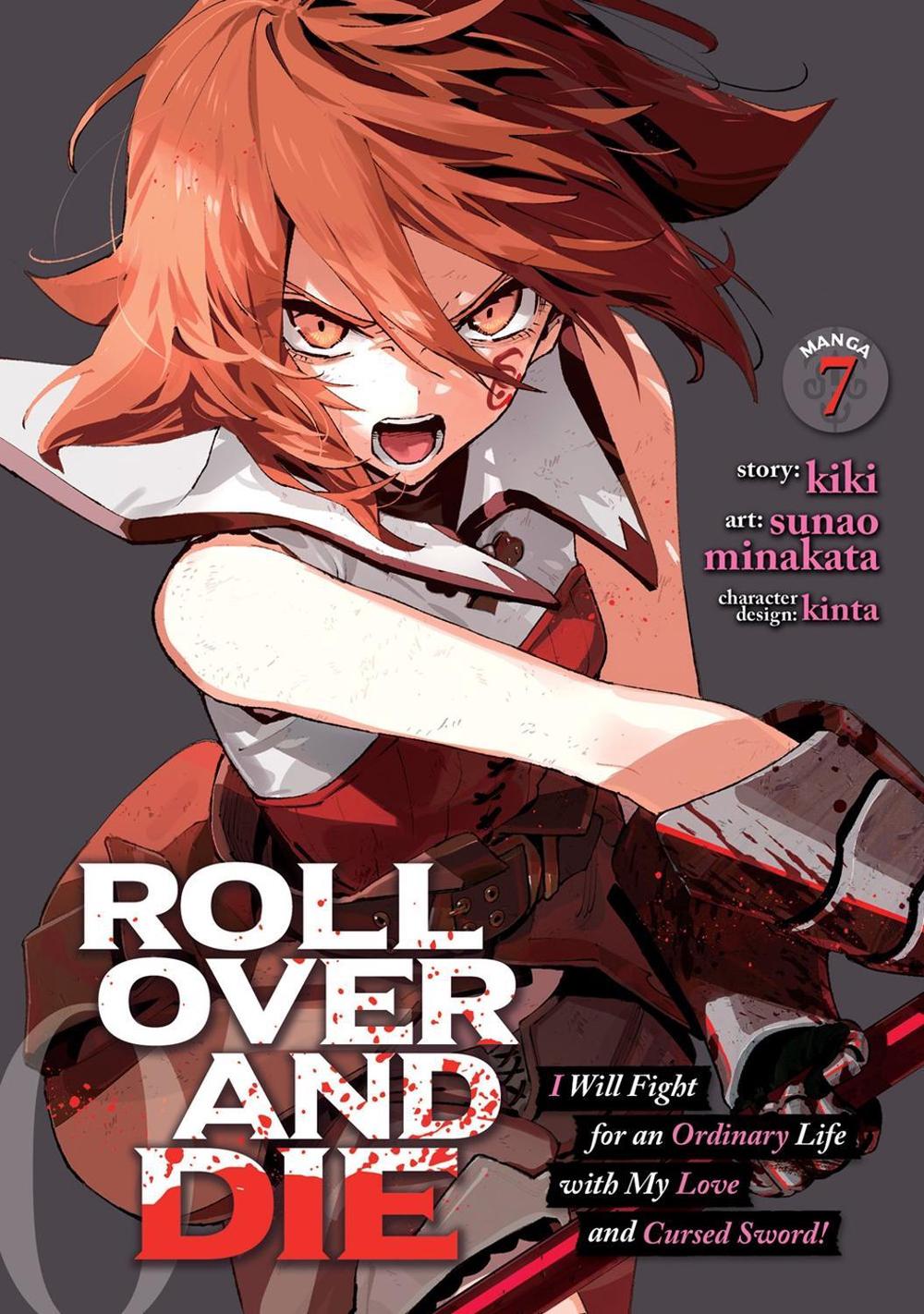 ROLL OVER AND DIE: I Will Fight for an Ordinary Life with My Love and Cursed Sword! (Manga) Vol. 7, 9798895617120