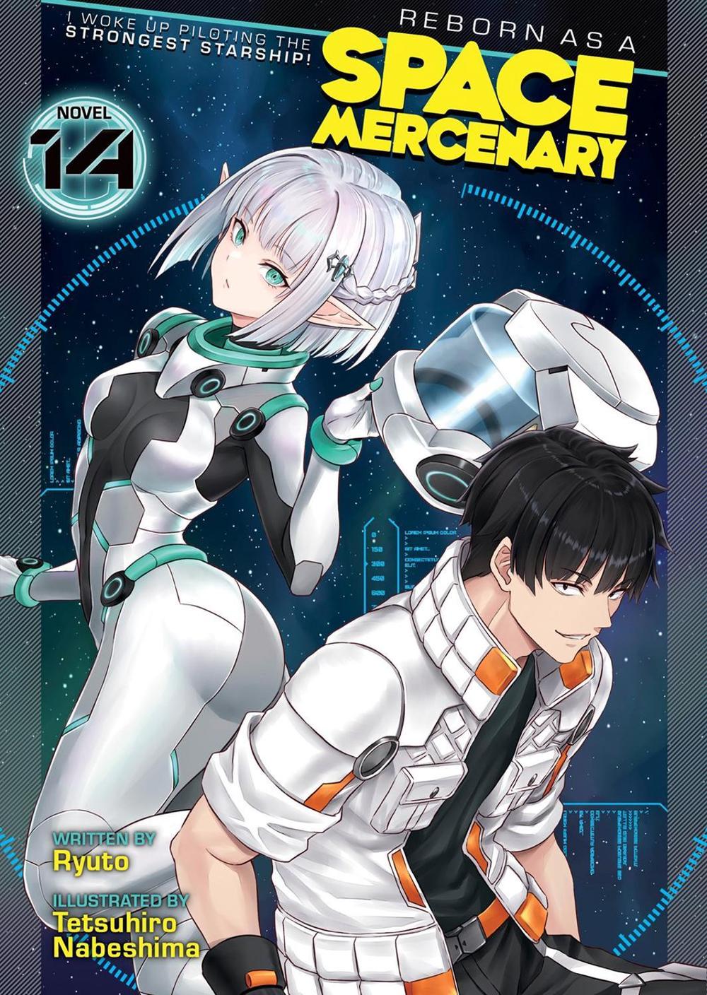 Reborn as a Space Mercenary: I Woke Up Piloting the Strongest Starship! (Light Novel) Vol. 14, 9798895617380