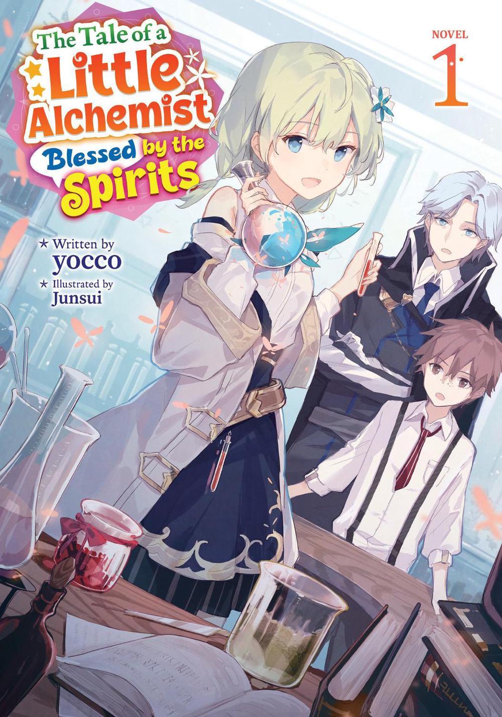 The Tale of a Little Alchemist Blessed by the Spirits (Light Novel) Vol. 1, 9798895617458