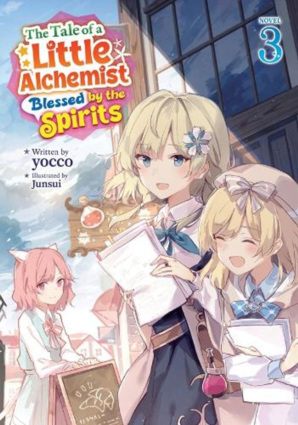 The Tale of a Little Alchemist Blessed by the Spirits (Light Novel) Vol. 3 by Yocco - ISBN: 9798895617472