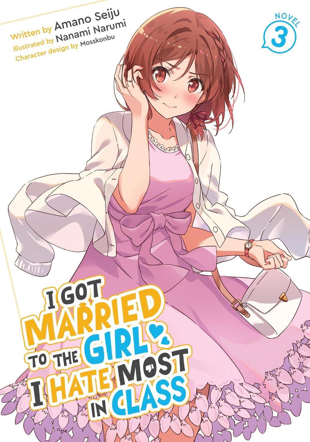 I Got Married to the Girl I Hate Most in Class (Light Novel) Vol. 3, 9798895617632