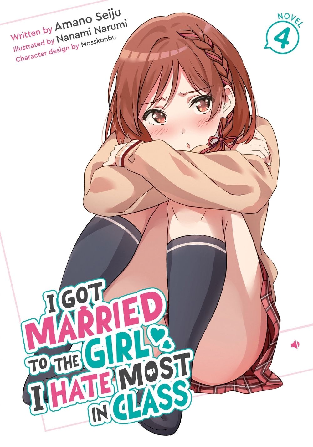 I Got Married to the Girl I Hate Most in Class (Light Novel) Vol. 4 by Amano Seiju - ISBN: 9798895617649