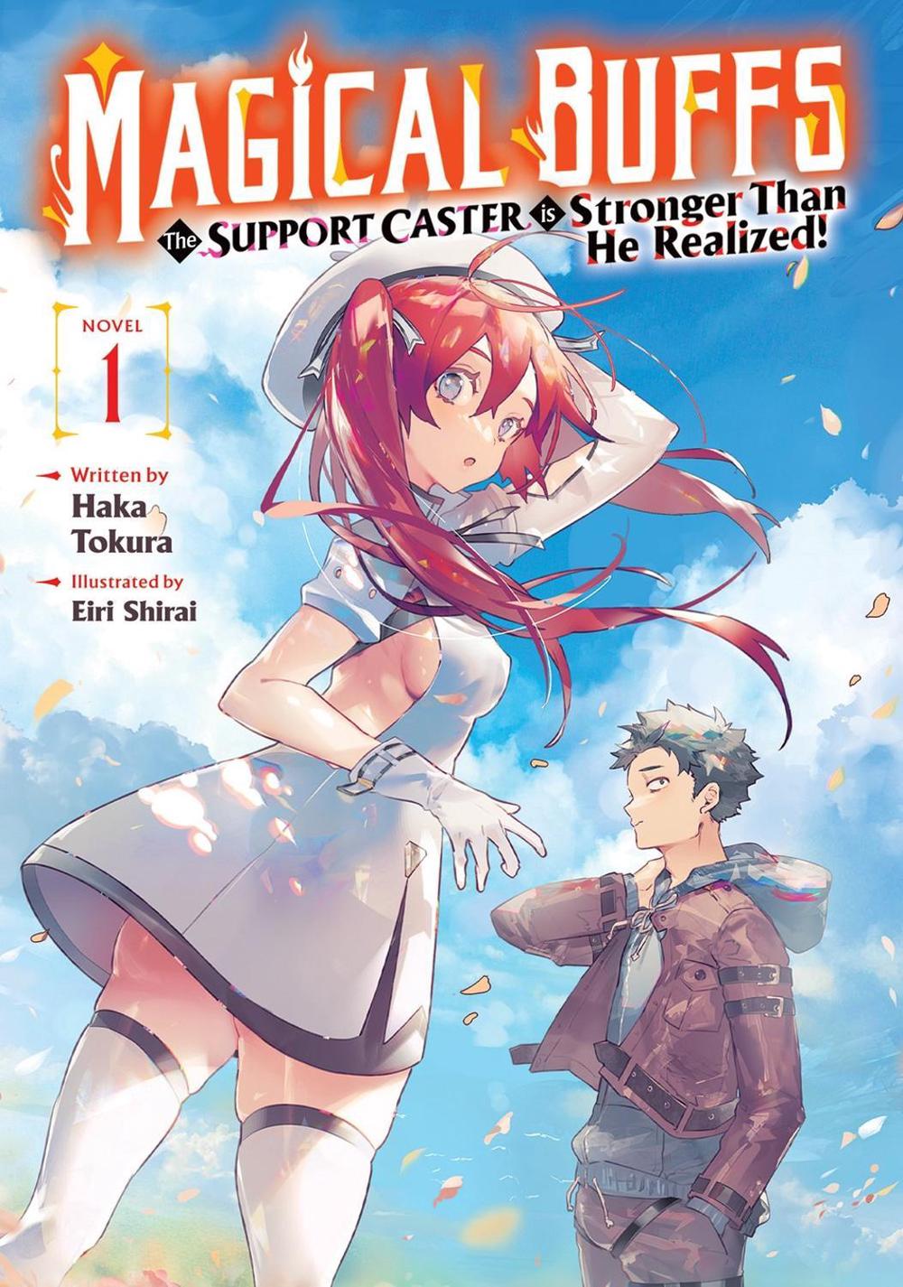 Magical Buffs: The Support Caster is Stronger Than He Realized! (Light Novel) Vol. 1, 9798895617700