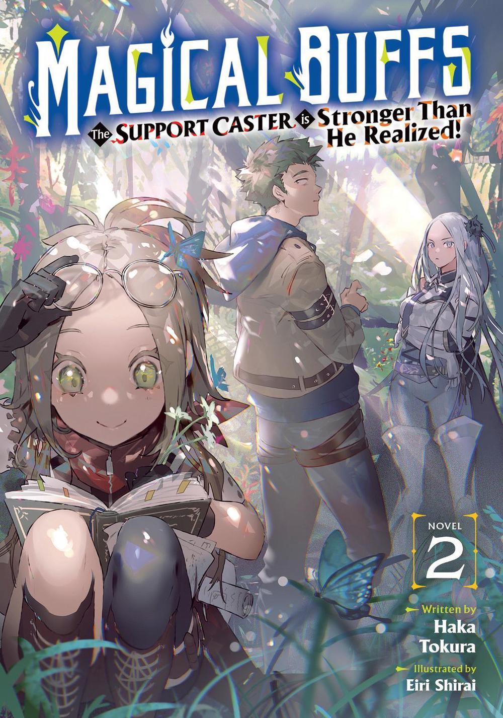 Magical Buffs: The Support Caster is Stronger Than He Realized! (Light Novel) Vol. 2, 9798895617717