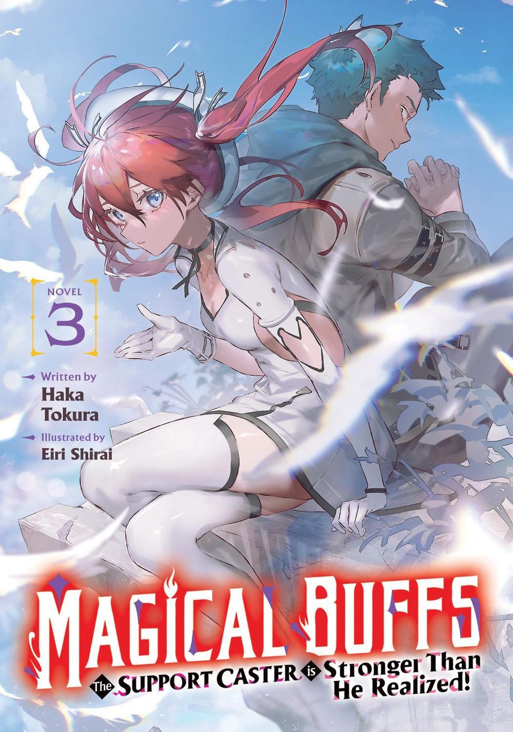 Magical Buffs: The Support Caster is Stronger Than He Realized! (Light Novel) Vol. 3 by Haka Tokura - ISBN: 9798895617724