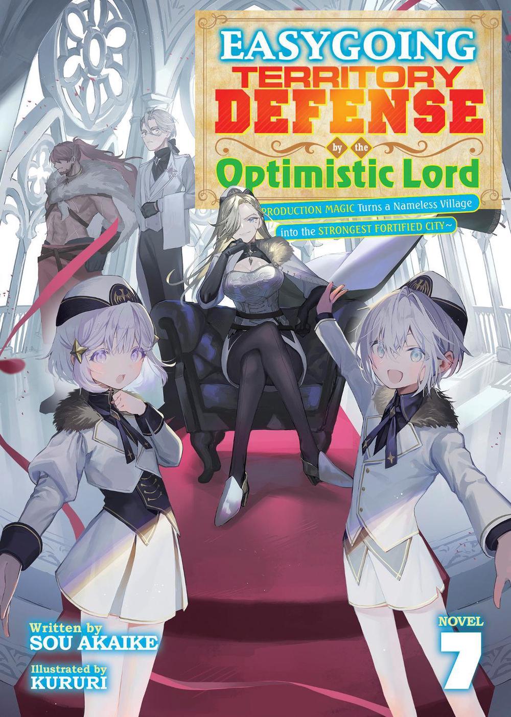 Easygoing Territory Defense by the Optimistic Lord: Production Magic Turns a Nameless Village into the Strongest Fortified City (Light Novel) Vol. 7, 9798895617786