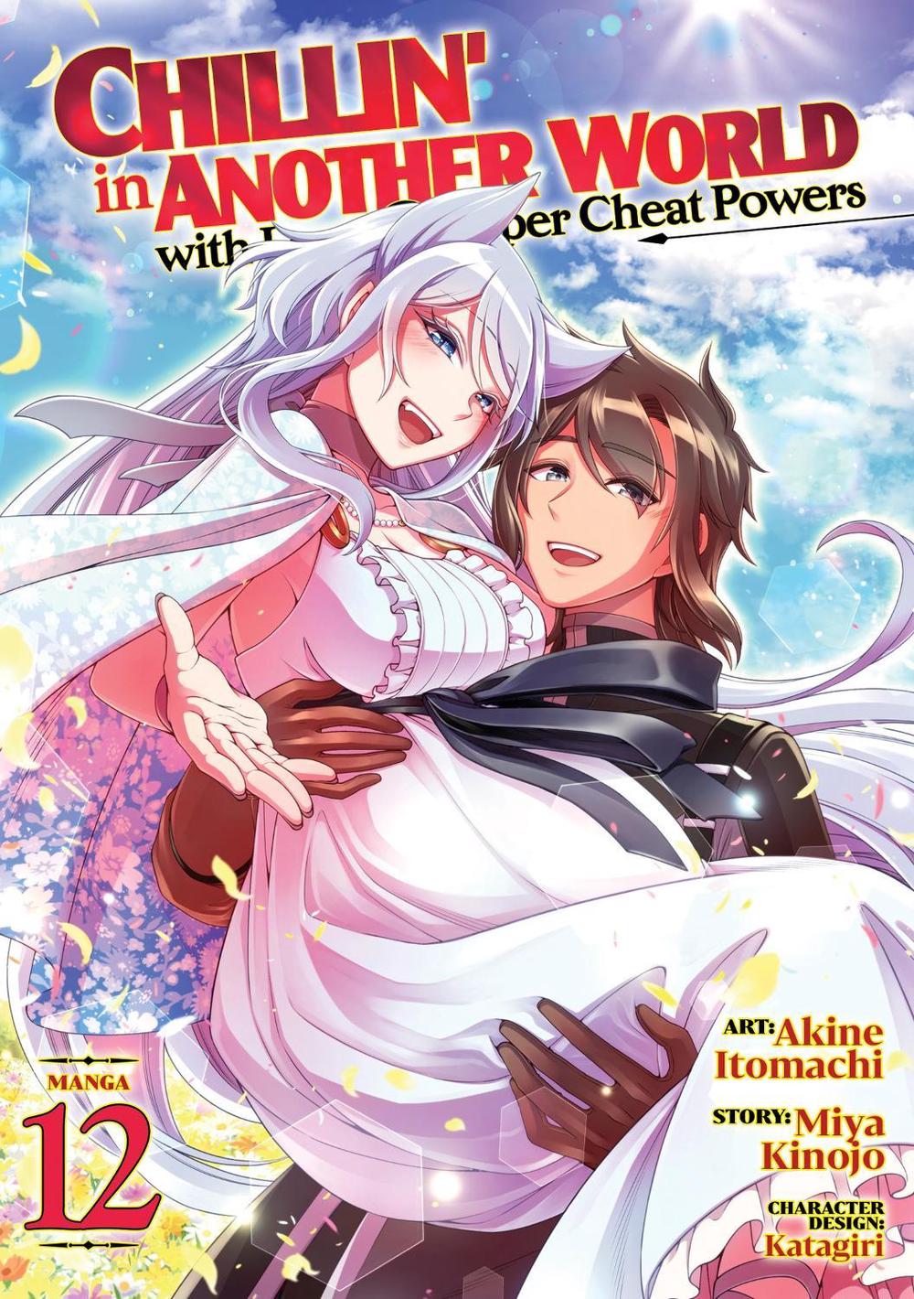Chillin' in Another World with Level 2 Super Cheat Powers (Manga) Vol. 12, 9798895619193